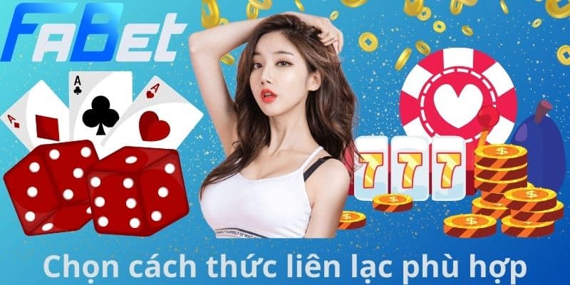 Chọn cách thức liên lạc phù hợp