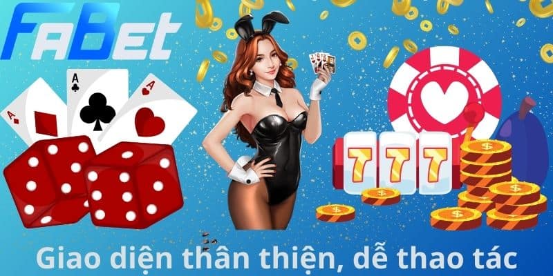 Giao diện thân thiện, dễ thao tác