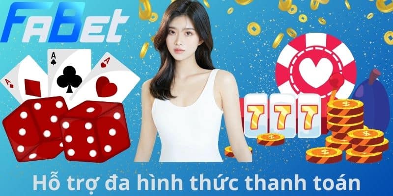 Hỗ trợ đa hình thức thanh toán
