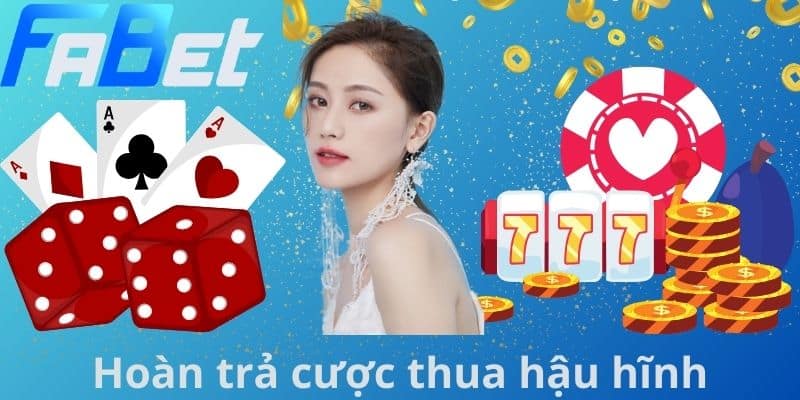 Hoàn trả cược thua hậu hĩnh