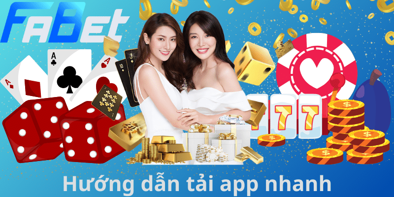 Hướng dẫn tải app nhanh