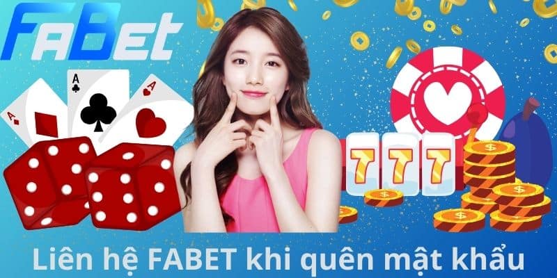 Liên hệ FABET khi quên mật khẩu