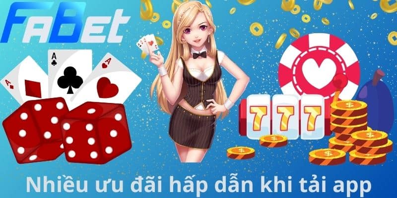 Nhiều ưu đãi hấp dẫn khi tải app
