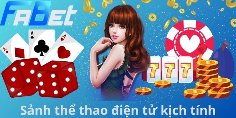 Sảnh thể thao điện tử kịch tính