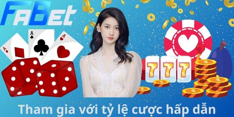 Tham gia với tỷ lệ cược hấp dẫn