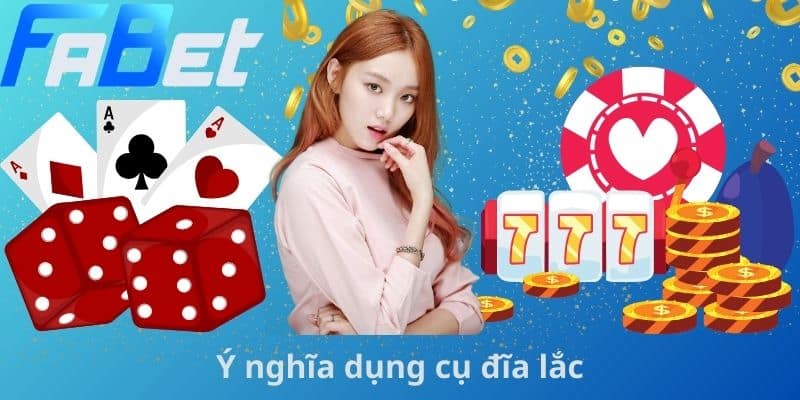 Ý nghĩa dụng cụ đĩa lắc